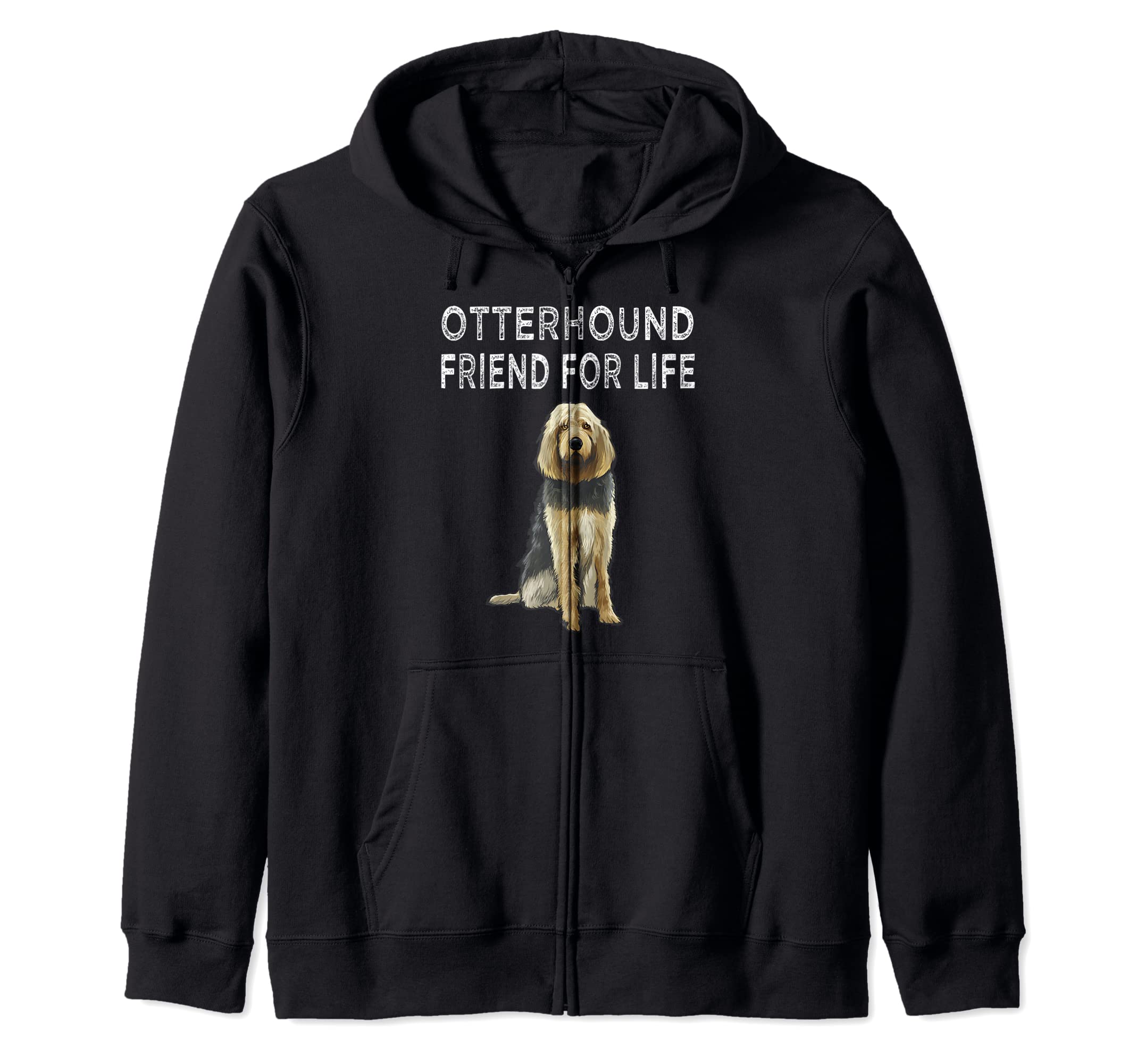 Otterhound Friend For Life Dog Lover Friendship Zip Hoodie