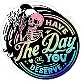 Set 3PCS 3 Inches - Have The Day You Deserve Sticker Funny Office Skeleton with Peace Sign Hand 3