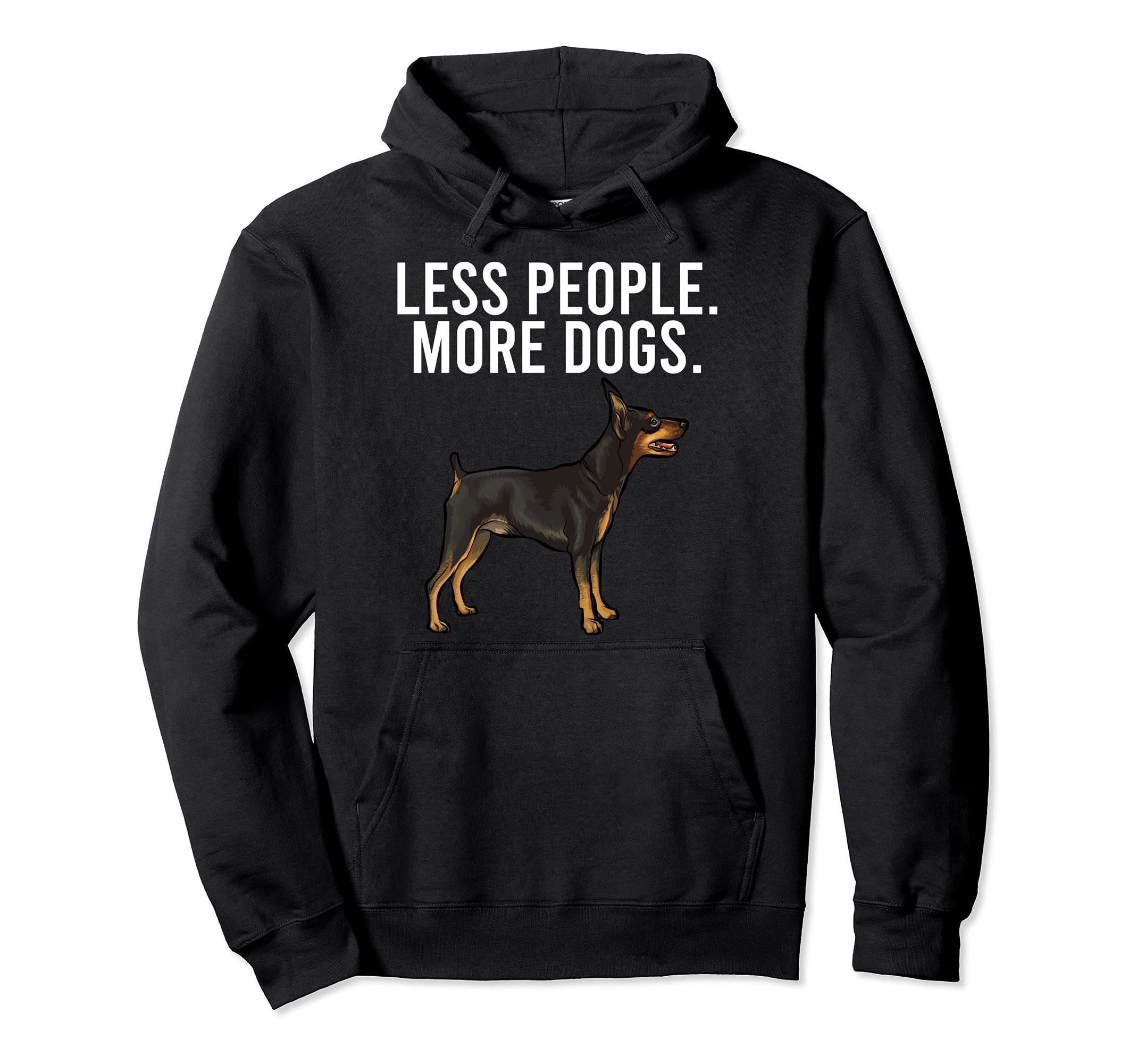 Less People More Dogs Miniature Pinscher Funny Introvert Pullover Hoodie