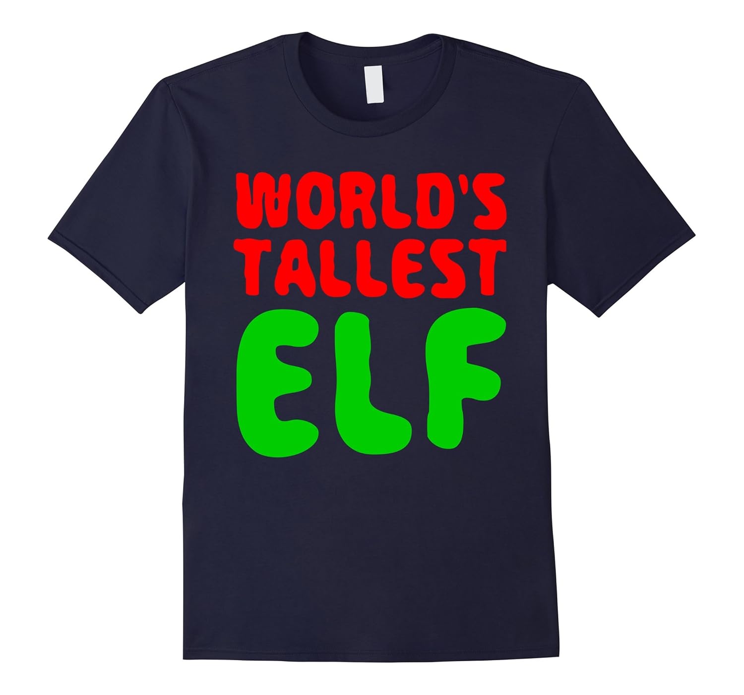 World's Tallest Elf T-Shirt Funny Christmas Elves Gift Shirt-ANZ