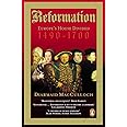 Reformation: Europe's House Divided 1490-1700