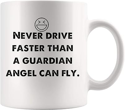 Amazon Co Jp 守護天使が飛ぶほど速く運転することは決してありません おもしろマグカップ ジョークコーヒーマグ ギャグ 皮肉 ティービール カップ 皮肉 名言 ミーム ユーモア メンズ レディース 子供 ギフト 楽しい言葉 ユーモラスな同僚のギフト ホーム キッチン