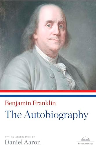 Download Benjamin Franklin: The Autobiography: A Library of America Paperback Classic PDF