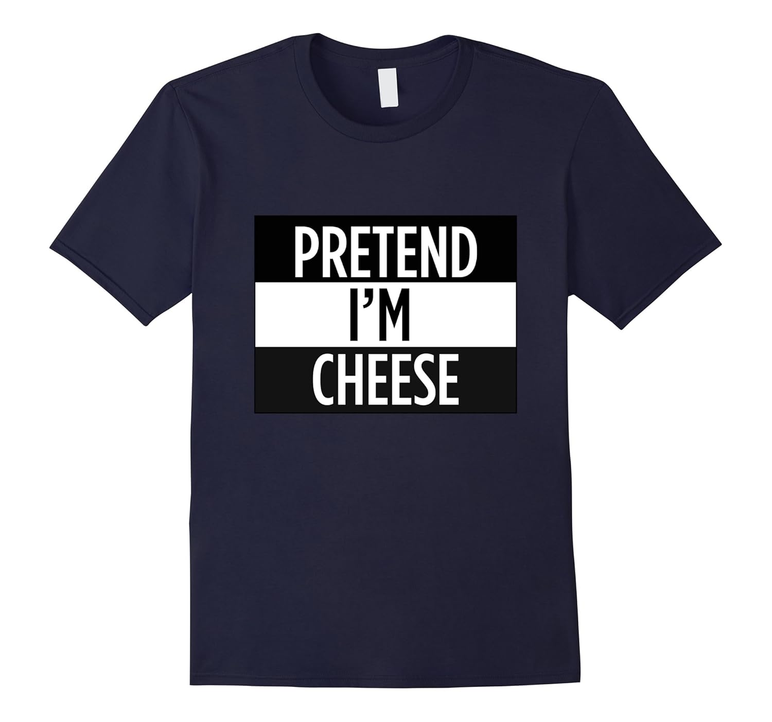 Pretend I'm A Cheese - Funny Costume T-Shirt-Rose