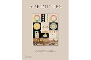 Affinities: A Journey Through Images from The Public Domain Review