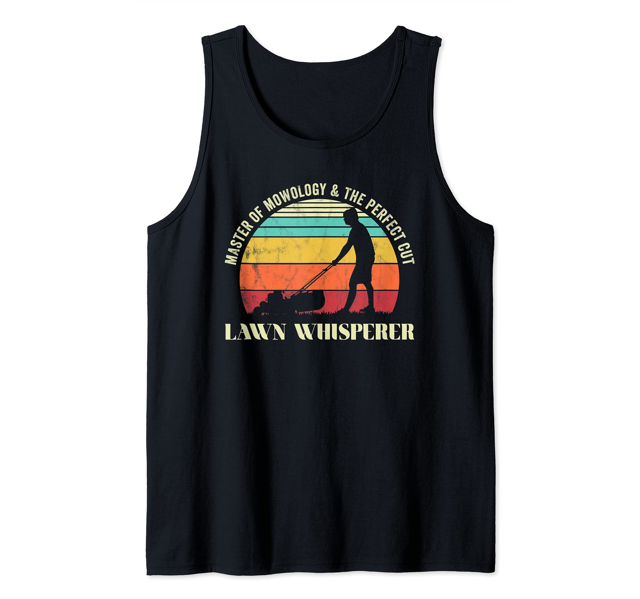 Lawn whisperer Funny garden mowing Tank Top
