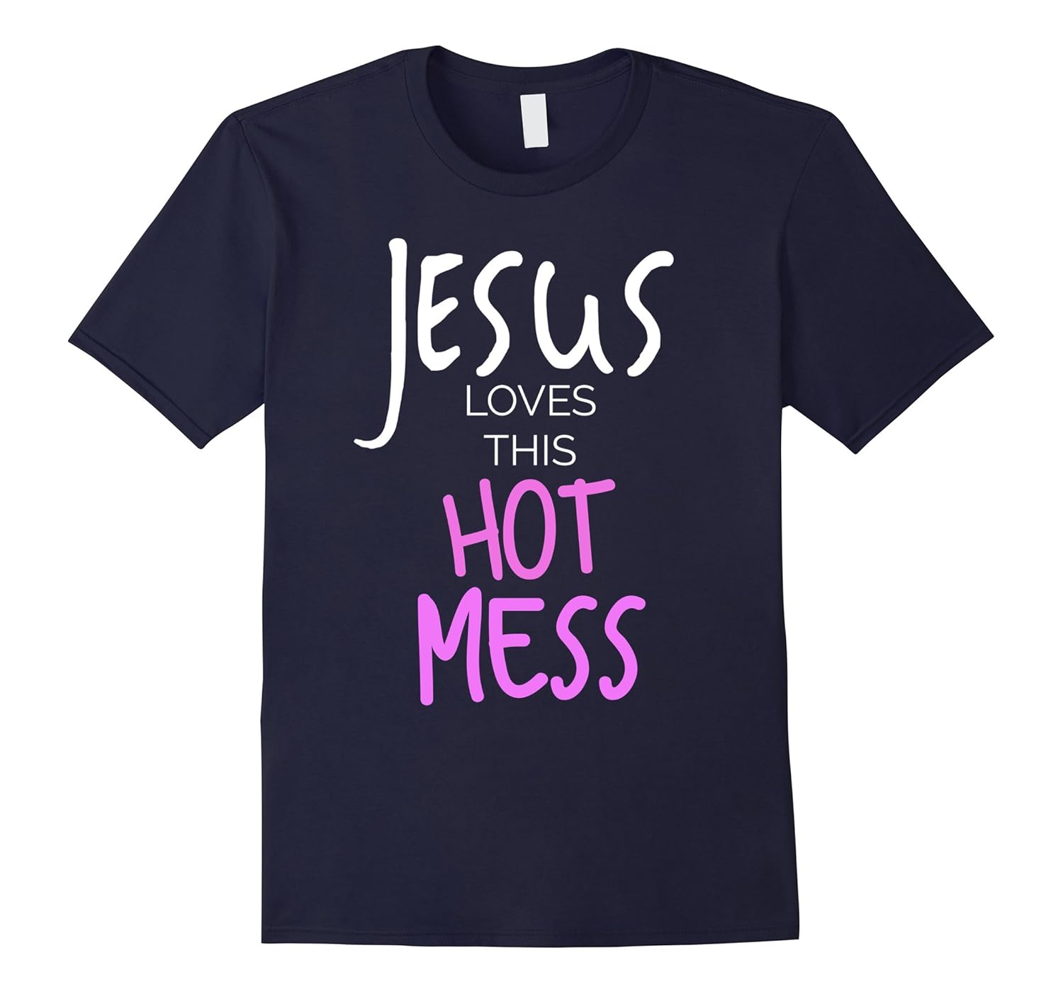 Jesus Loves This Hot Mess T-Shirt Funny Christian Tee-ANZ