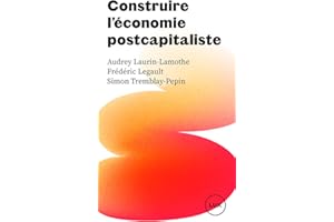 Construire l'économie postcapitaliste (French Edition)