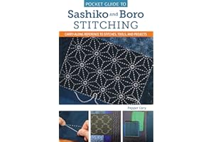 Pocket Guide to Sashiko and Boro Stitching: Carry-Along Reference to Stitches, Tools, and Projects (Landauer) Detailed How-To, 2 Step-by-Step Projects, Design Examples, History, and More
