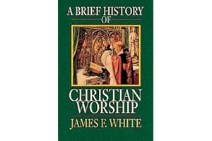 A Brief History of Christian Worship