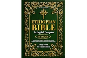 Ethiopian Bible in English Complete 88 Books | Large Print Restored Edition: Includes Enoch, Jubilees, Meqabyan, Tobit, Judith, and Lost Apocrypha from the Orthodox Tewahedo Canon