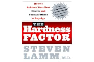 The Hardness Factor: How to Achieve Your Best Health and Sexual Fitness at Any Age