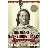 The Heart of Everything That Is: The Untold Story of Red Cloud, An American Legend