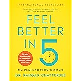 Feel Better in 5: Your Daily Plan to Feel Great for Life