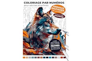 Coloriage par numéros pour adultes et enfants | Animaux sauvages de la forêt | Livre anti-stress idéal pour feutres et crayon