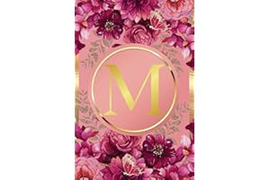Monogram Notebook M: Pink and Gold Floral Initial Letter M Monogram College Ruled Notebook for Women and Girls - Personalized Name Journal - Monogrammed Gift