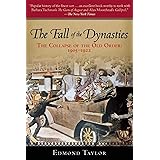 The Fall of the Dynasties: The Collapse of the Old Order: 1905-1922
