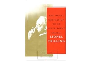 The Moral Obligation to Be Intelligent: Selected Essays