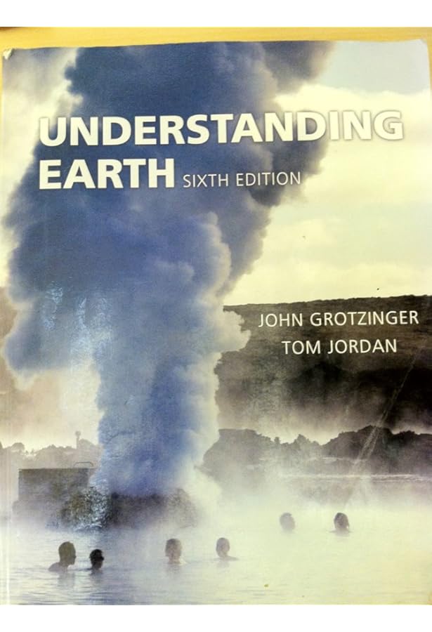 Understanding Earth: Grotzinger, John, Jordan, Thomas H