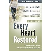 Every Heart Restored: A Wife's Guide to Healing in the Wake of a Husband's Sexual Sin (The Every Man Series)