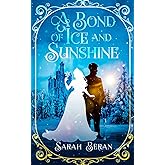A Bond of Ice and Sunshine (Tales of Eukarya)