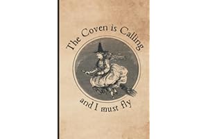 The Coven Is Calling: Witchy Journal for Women - Beautifully Illustrated Notebook with Lined Interior for Journaling - Vintage Aesthetic & Wicca Vibes - Funny Witch Gift