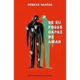 Se eu fosse capaz de amar | Amazon.com.br