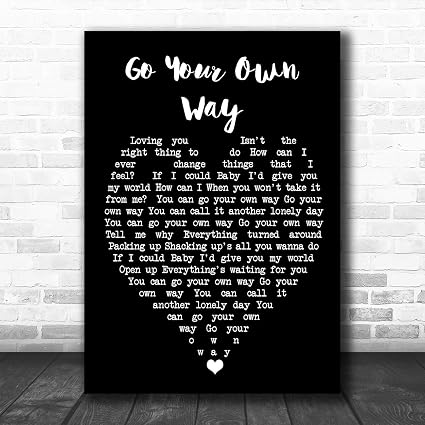 Letra De La Canción Con Texto En Inglésgo Your Own Way