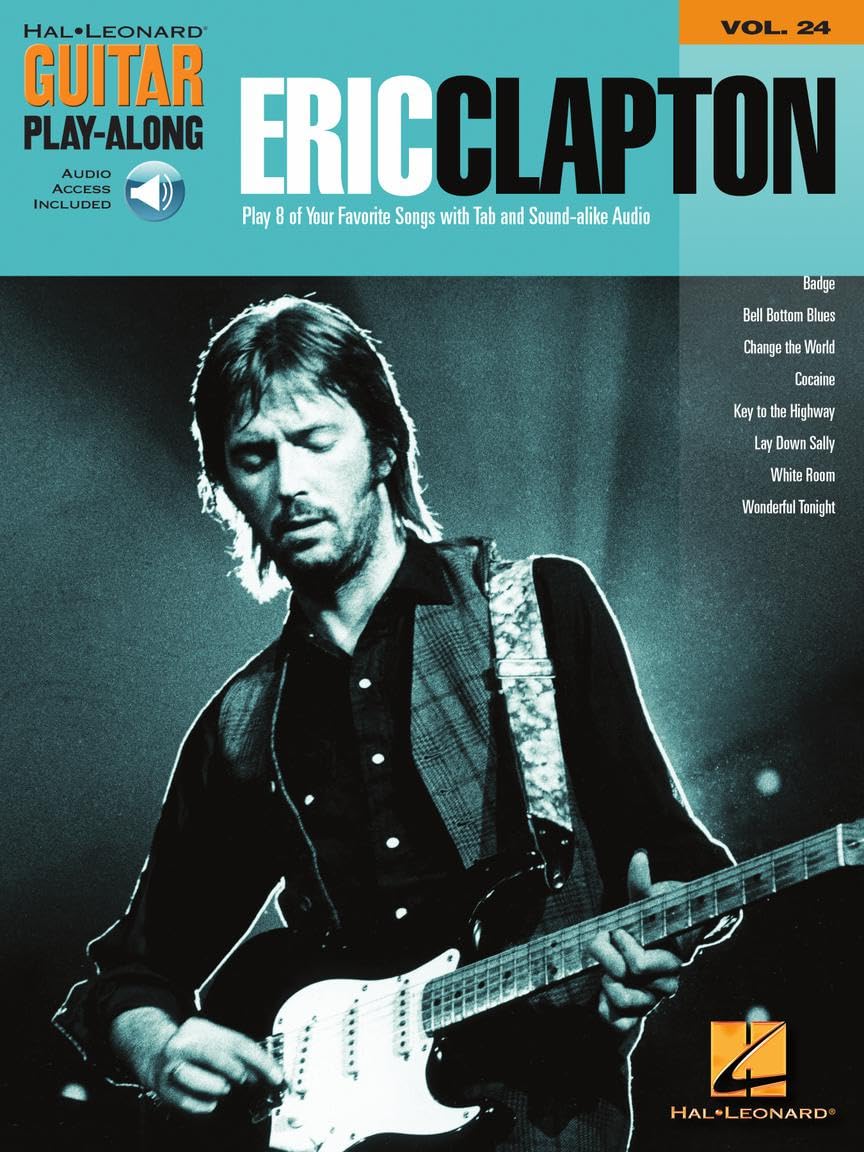 Eric Clapton: Guitar Playalong: 24: Guitar Play-Along Volume 24 (Hal Leonard Guitar Play-Along)