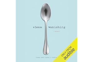 Elena Vanishing: A Memoir