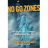 No Go Zones: How Sharia Law Is Coming to a Neighborhood Near You