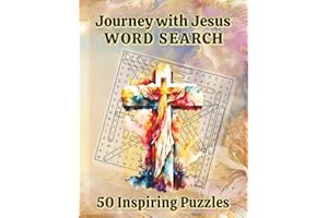 Journey with Jesus Word Search: 50 Inspiring Puzzles | 8.5 x 11 Inches, 117 Pages