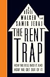 The Rent Trap: How we Fell into It and How we Get Out of It (Left Book Club)
