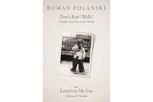 Don't Run! Walk!: A Father and Son in the Shoah