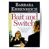 Bait and Switch: The (Futile) Pursuit of the American Dream