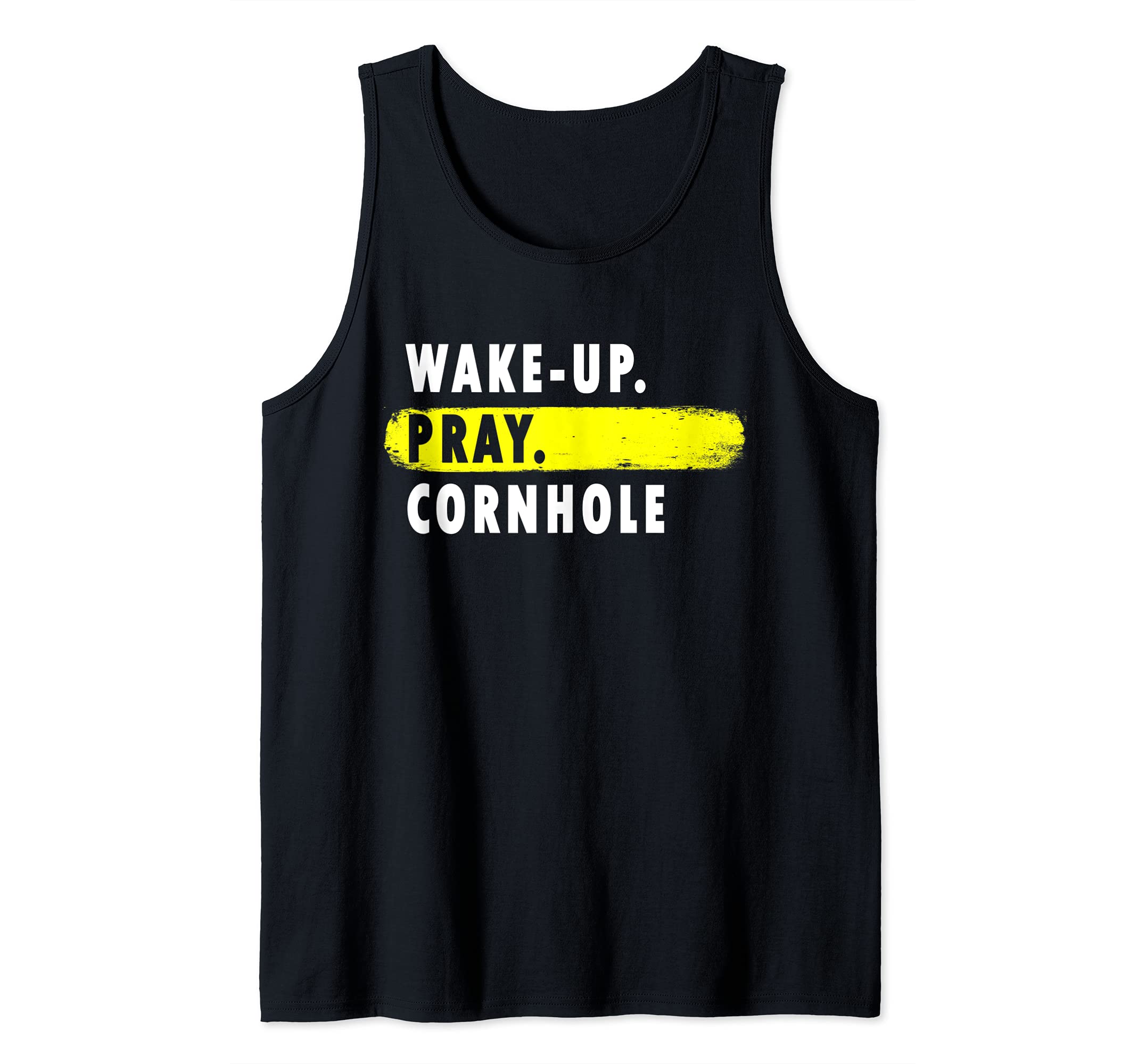 Wake Up, Pray, Cornhole - Novelty Hobby Tank Top