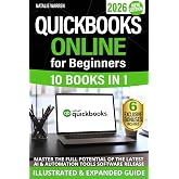 QuickBooks Online for Beginners 2026 New Edition: The Most Updated Illustrated Guide to QBO. Unlock Practical Tools, Automation Secrets, and Industry-Specific Strategies to Go from Zero to Pro Fast