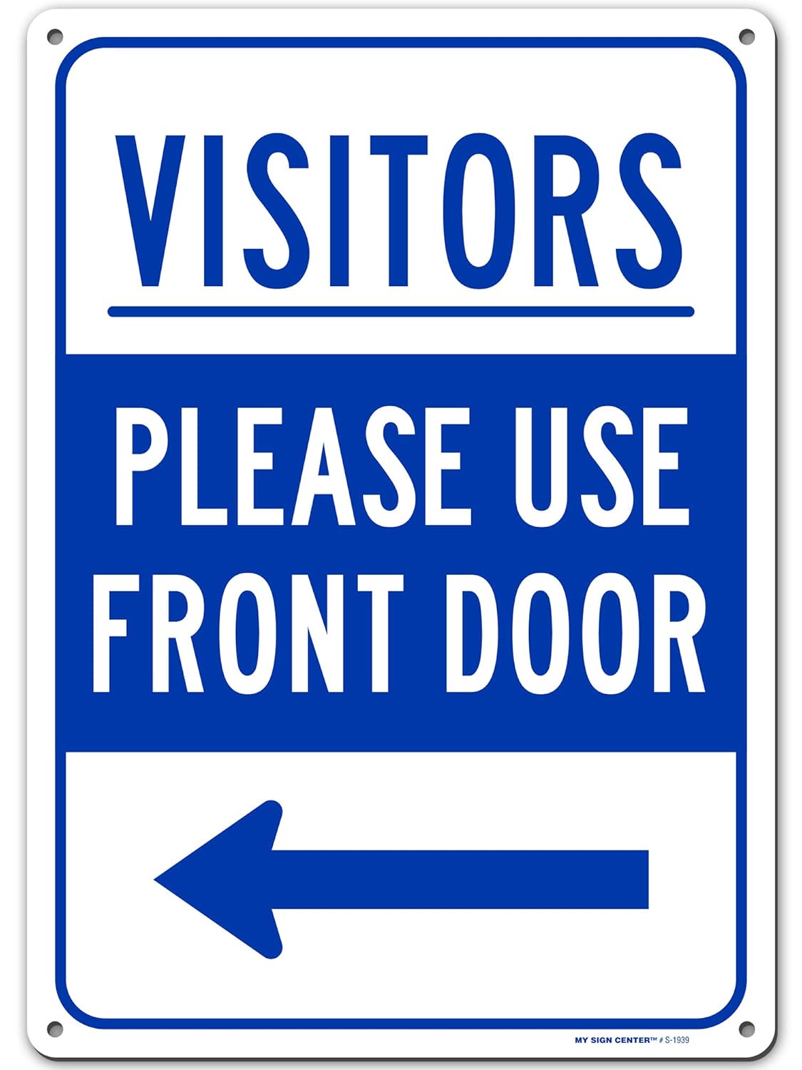 Visitors Please Use Front Door Left Arrow Sign, Made Out of .040 Rust-Free Aluminum, Indoor/Outdoor Use, UV Protected and Fade-Resistant, 10" x 14", by My Sign Center