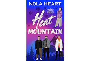 Heat Mountain: An Accidental Bonding Omegaverse Romance (DestinationVerse Book 2)