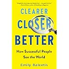 Clearer, Closer, Better: How Successful People See the World
