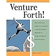 Venture Forth!: The Essential Guide to Starting a Moneymaking Business in Your Nonprofit Organization
