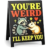 You're Weird I'll Keep You Funny Desk Decor Black Acrylic Office Tabletop Sign Christmas Gift for Coworkers Friends Home Workspace Cubicle Desk Decoration for Work Humor Daily Smile Motivation
