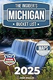 The Insider’s Michigan Bucket List: A Full-Color