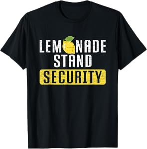 Lemonade Stand Security T-Shirt