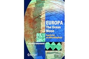 Europa – The Ocean Moon: Search For An Alien Biosphere (Springer Praxis Books)