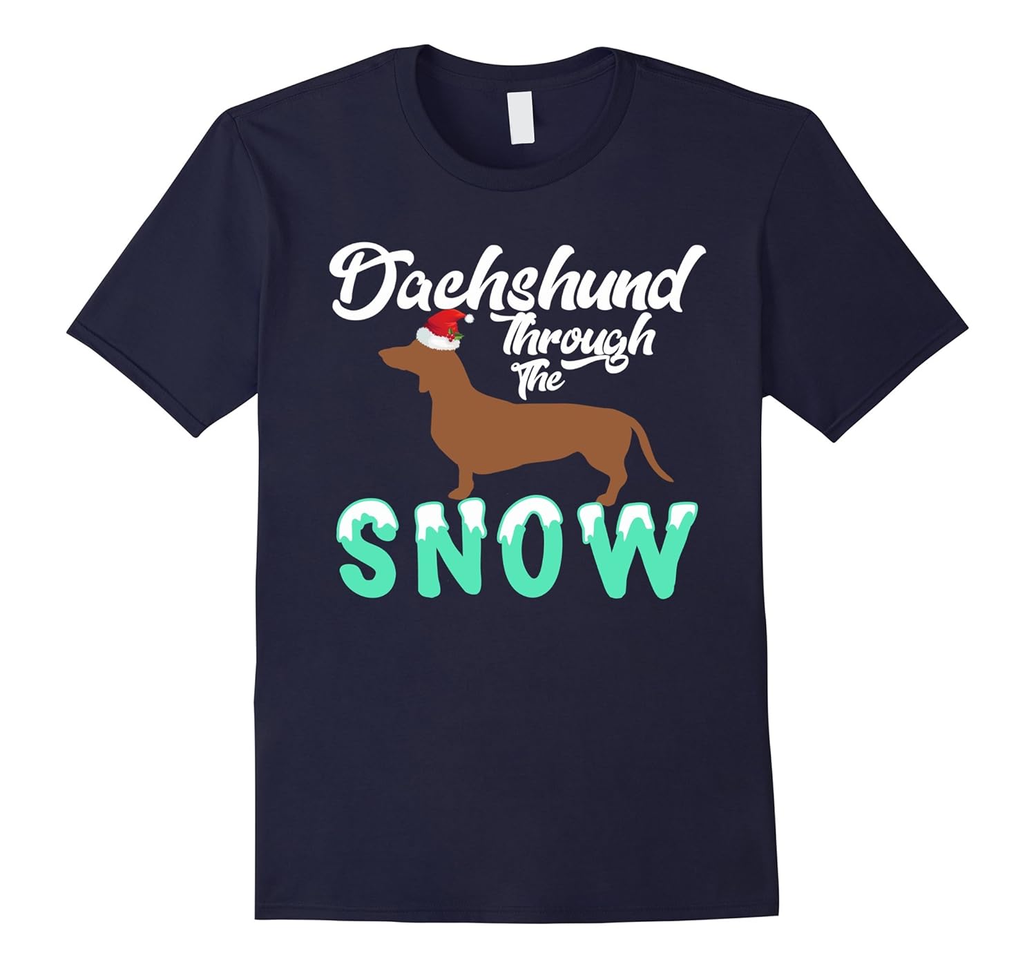 Dachshund Through the Snow shirt - Wiener Dog t-shirt-Rose