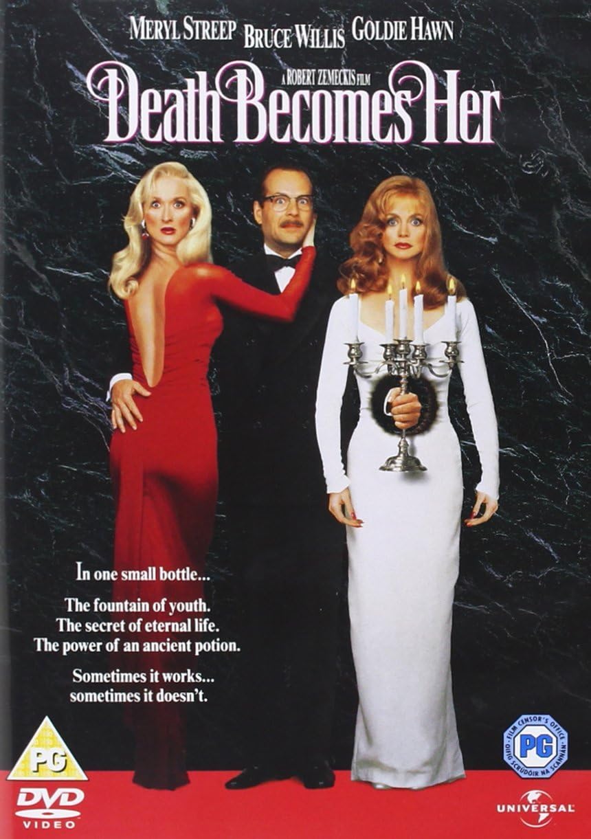 Death Becomes Her Dvd 1992 Amazon Co Uk Meryl Streep Bruce Willis Goldie Hawn Isabella Rossellini Ian Ogilvy Adam Storke Nancy Fish Alaina Reed Hall Michelle Johnson Mary Ellen Trainor William Frankfather John Ingle Dean