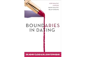 Boundaries in Dating: How Healthy Choices Grow Healthy Relationships