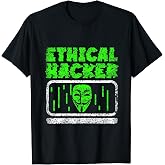 Ethical Hacker Hack Hacking Computer It Hacker T-Shirt