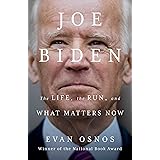 Joe Biden: The Life, the Run, and What Matters Now